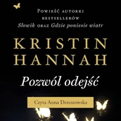 Audiobooki - literatura piękna - Pozwól odejść Kristin Hannah - miniaturka - grafika 1