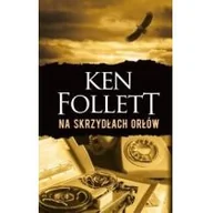 Powieści sensacyjne - Ken Follett Na skrzydłach orłów - miniaturka - grafika 1