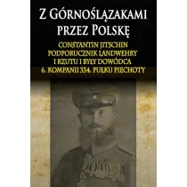 Napoleon V Z Górnoślązakami przez Polskę - Jitschin Constantin - Historia świata - miniaturka - grafika 1