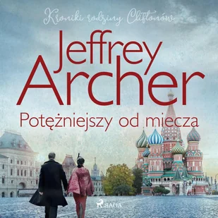 Potężniejszy od miecza. Kroniki Cliftonów. Tom 5 - Audiobooki - kryminał, sensacja, thriller - miniaturka - grafika 1