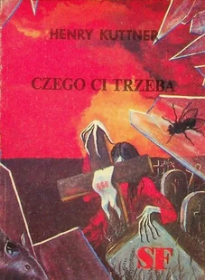 Czego ci trzeba - Horror, fantastyka grozy - miniaturka - grafika 1