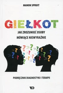 Spruit Manon Giełkot. Jak zrozumieć osoby mówi$611ce niewyraĽnie.. - Pedagogika i dydaktyka - miniaturka - grafika 1