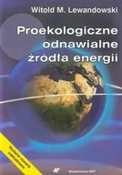 Podręczniki dla szkół wyższych - WNT Witold M. Lewandowski Proekologiczne odnawialne źródła energii - miniaturka - grafika 1