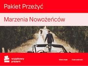 WYJĄTKOWY PREZENT Pakiet Przeżyć Marzenia Nowożeńców |