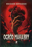 Horror, fantastyka grozy - Ogród Makabry - miniaturka - grafika 1