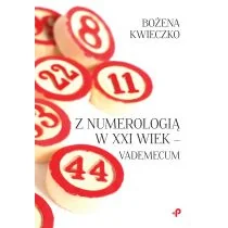 Z NUMEROLOGIĄ W XXI WIEK VADEMECUM BOŻENA KWIECZKO - Ezoteryka - miniaturka - grafika 1