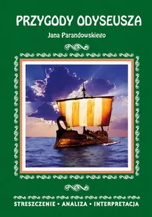 Przygody Odyseusza Jana Parandowskiego. Streszczenie, analiza, interpretacja - E-booki - lektury - miniaturka - grafika 1