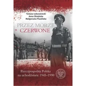 Historia świata - Przez Morze Czerwone Łabuszewski Tomasz Obrębska Anna Ptasińska Małgorzata - miniaturka - grafika 1