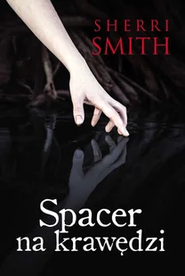 Smith Sherri Spacer na krawędzi - dostępny od ręki, natychmiastowa wysyłka - Kryminały - miniaturka - grafika 2
