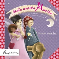 Książki edukacyjne - Nocne strachy. Mała wróżka Amelka - miniaturka - grafika 1
