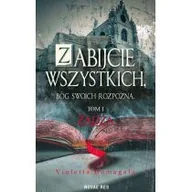 Powieści - Żądza Zabijcie Wszystkich Bóg Swoich Rozpozna Tom 1 Violetta Domagała - miniaturka - grafika 1