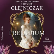 Audiobooki - literatura popularnonaukowa - Preludium. Pani na wrzosowisku. Tom 1 Lucyna Olejniczak - miniaturka - grafika 1