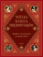 Religia i religioznawstwo - Wielka księga orędowników. Modlitwy do świętych na każdy dzień - miniaturka - grafika 1