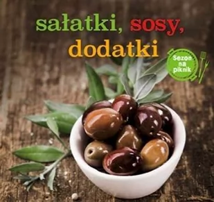 Sałatki, sosy, dodatki - Książki kucharskie - miniaturka - grafika 1