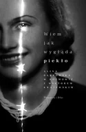 E-booki - biografie - Wiem, jak wygląda piekło. Alina Dąbrowska w rozmowie z Wiktorem Krajewskim - miniaturka - grafika 1