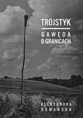 Opowiadania - Trójstyk Gawęda o granicach - miniaturka - grafika 1