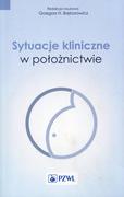 Książki medyczne - Sytuacje kliniczne w położnictwie - Wydawnictwo Lekarskie PZWL - miniaturka - grafika 1