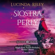 Audiobooki - literatura popularnonaukowa - Siostra perły. Siedem sióstr. Tom 4 Lucinda Riley - miniaturka - grafika 1