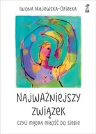 Baśnie, bajki, legendy - Iwona Majewska-Opiełka Najważniejszy zwi$18zek, czyli m$19dra miło$20ć do siebie - miniaturka - grafika 1