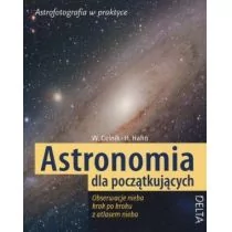 Astronomia dla początkujących - Celnik Werner E., Hahn Hermann-Michael - Fizyka i astronomia - miniaturka - grafika 1