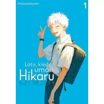 Lato, Kiedy Umarł Hikaru Tom 1 - Komiksy dla młodzieży - miniaturka - grafika 1