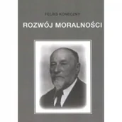 Historia świata - WYD.HISTORYCZNE Rozwój moralności KONIECZNY FELIKS - miniaturka - grafika 1