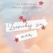 Audiobooki dla dzieci i młodzieży - Zaopiekuj się mną Agnieszka Lingas-Łoniewska - miniaturka - grafika 1