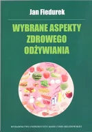 Dom i ogród - Wybrane aspekty zdrowego odżywiania Jan Fiedurek LETNIA WYPRZEDAŻ DO 80% - miniaturka - grafika 1