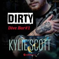 Audiobooki - romanse - Dirty. Dive Bar Kylie Scott - miniaturka - grafika 1