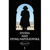 Historia świata - Napoleon V Studia nad epoką napoleońską Tom 1 - Napoleon V - miniaturka - grafika 1
