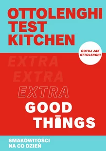 Ottolenghi test kitchen. Extra Good Things. Smakowitości na co dzień - Książki kucharskie - miniaturka - grafika 1