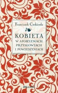 Kobieta w aforyzmach przysłowiach i powiedzeniach - Aforyzmy i sentencje - miniaturka - grafika 1