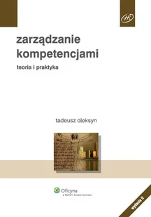 Zarządzanie Kompetencjami. Teoria i Praktyka - Zarządzanie - miniaturka - grafika 1
