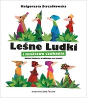 Powieści i opowiadania - Leśne Ludki I Mnóstwo Szukania Małgorzata Strzałkowska - miniaturka - grafika 1