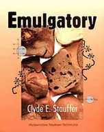 Chemia - Stauffer Clyde E. Emulgatory - mamy na stanie, wyślemy natychmiast - miniaturka - grafika 1
