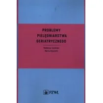 PZWL Wydawnictwo Lekarskie Problemy pielęgniarstwa geriatrycznego - Książki medyczne PZWL Wydawnictwo Lekarskie Problemy pielęgniarstwa geriatrycznego - Książki medyczne - miniaturka - grafika 1