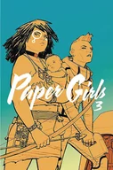 Komiksy dla młodzieży - Vaughan Brian K.,  Chiang  Cliff Paper Girls. Tom 3 - miniaturka - grafika 1