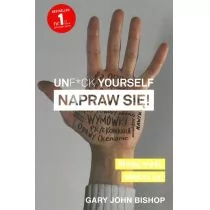 Unf*ck Yourself. Mniej myśl, a więcej żyj - Rozwój osobisty - miniaturka - grafika 1
