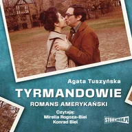 Audiobooki - biografie - Tyrmandowie. Romans amerykański - miniaturka - grafika 1
