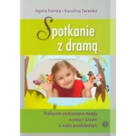 Podręczniki dla szkół wyższych - Spotkanie z dramą - Rainka Agata, Taranko Karolina - miniaturka - grafika 1