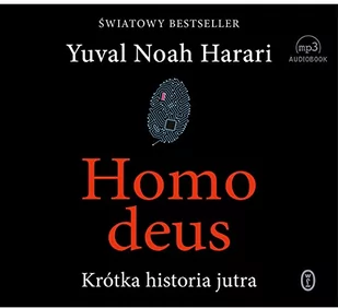 Homo Deus Krótka Historia Jutra Yuval Noah Harari - Audiobooki - literatura piękna - miniaturka - grafika 1