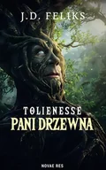 Horror, fantastyka grozy - Tolienesse. Pani Drzewna - miniaturka - grafika 1