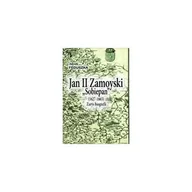 Biografie i autobiografie - Jan Ii Zamoyski Sobiepan 1627-1665. Zarys biografii - Jacek Feduszka - książka - miniaturka - grafika 1