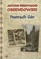 Powieści - Ossendowski Antoni Ferdynand Postrach gór - mamy na stanie, wyślemy natychmiast - miniaturka - grafika 1