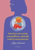 E-booki - poradniki - Zatroszcz się o swoje wewnętrzne dziecko i odkryj swój potencjał - miniaturka - grafika 1