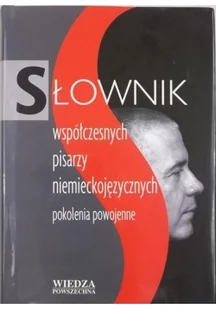 Słownik współczesnych pisarzy niemieckojęzycznych - Encyklopedie i leksykony - miniaturka - grafika 2