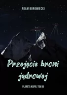 Horror, fantastyka grozy - Przejęcie broni jądrowej - miniaturka - grafika 1