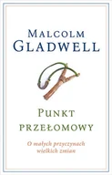 Rozwój osobisty - Punkt przełomowy. O małych przyczynach wielkich zmian - miniaturka - grafika 1