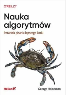 Helion Nauka algorytmów Poradnik pisania lepszego kodu - Książki o programowaniu - miniaturka - grafika 2