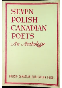 Seven Polish Canadian Poets - Poezja - miniaturka - grafika 1